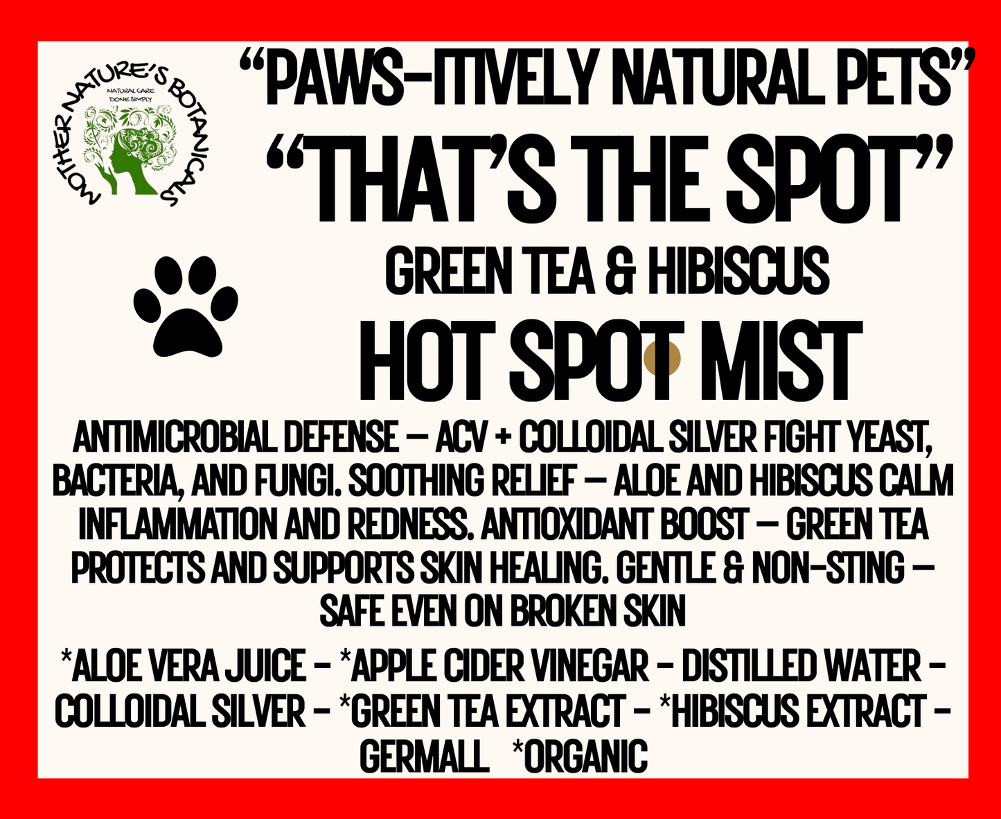 "PAWS-itively Natural Pets" "That's the Spot" Hot Spot Spray with ACV & Colloidal Silver
