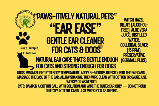 "PAWS-itively Natural Pets" "Ear Ease" Botanical Ear Cleaner for Pets