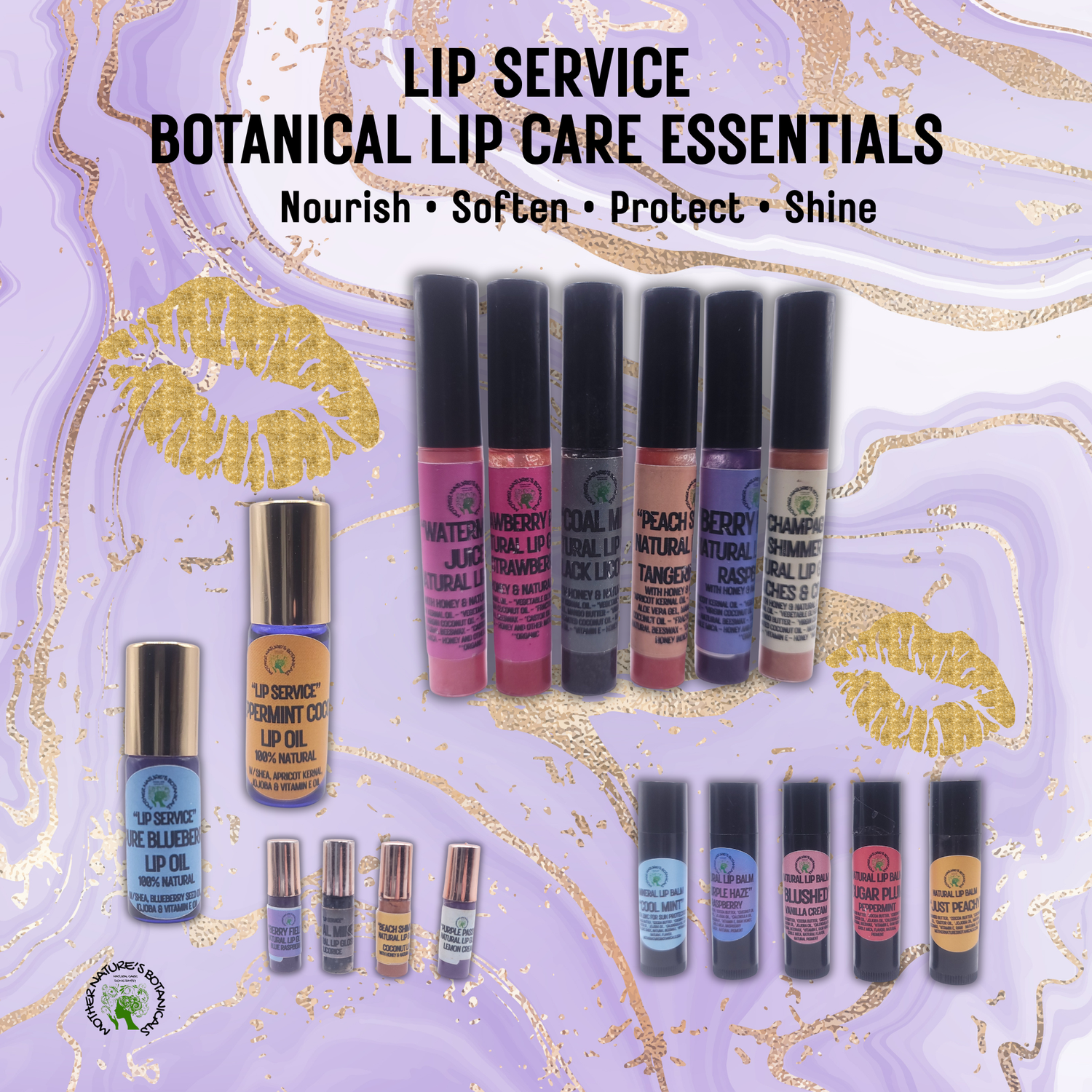 "Lip Service" Botanical Lip Care Collection - Softness You Can Feel. Ingredients You Can Trust