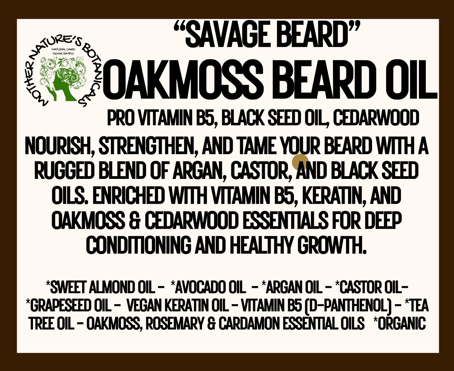 "Savage Beard" - Nourishing Natural Beard Oil  - Oakmoss & Rosemary (Growth Formula)