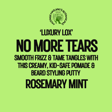 "LUXURY LOX" "No More Tears" (NEW FORMULA)  Leave-In Conditioner, Detangler & Styling Paste