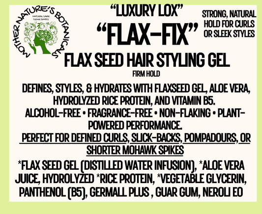 "Luxury Lox"  "FLAX-FIX" Flax Seed Styling Gel with Pro Vitamin B5 (Firmer Hold)