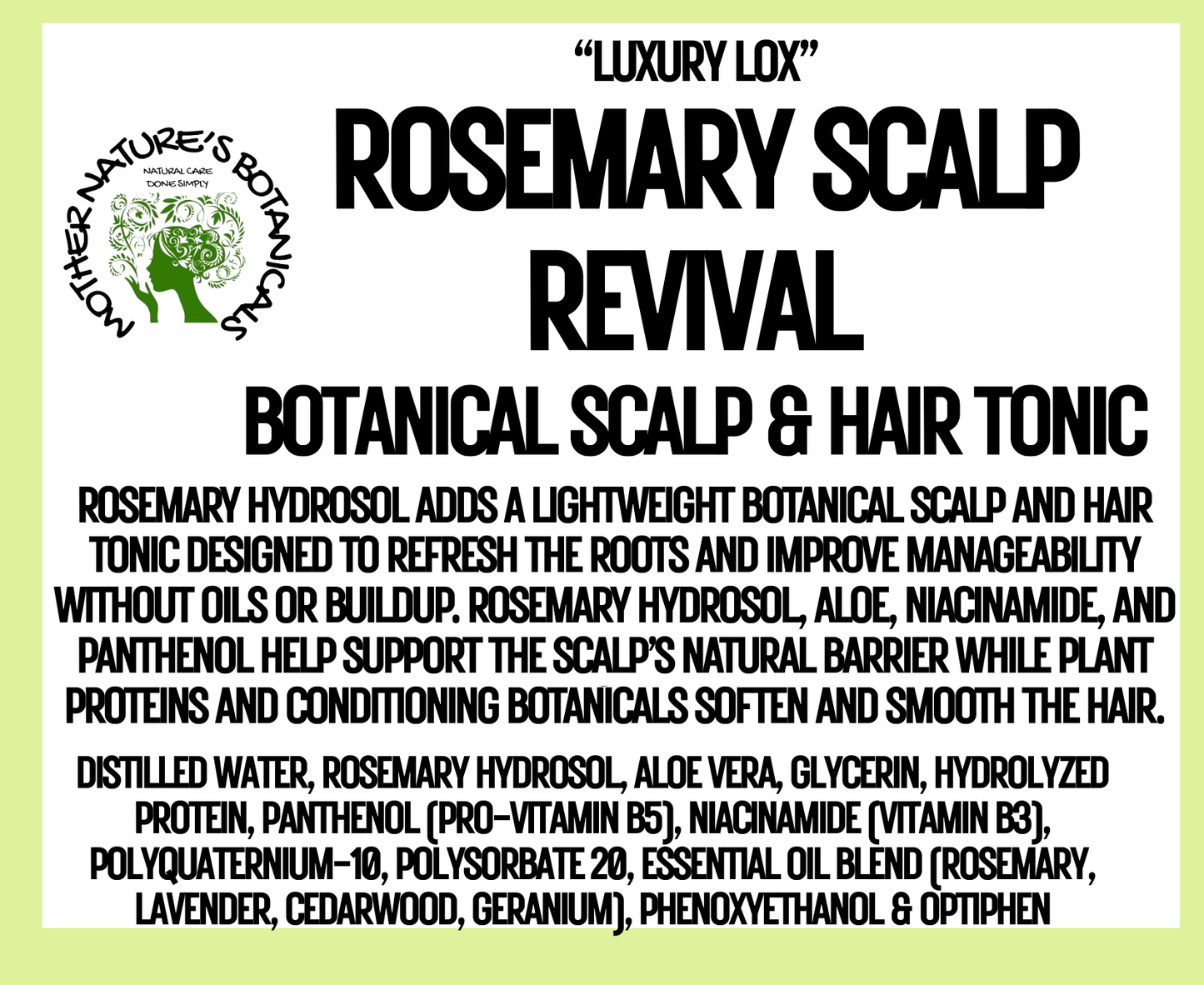 "LUXURY LOX"  "Rosemary Scalp Revival"- Scalp & Hair Tonic (smooth tangles, hydrates, lightweight)