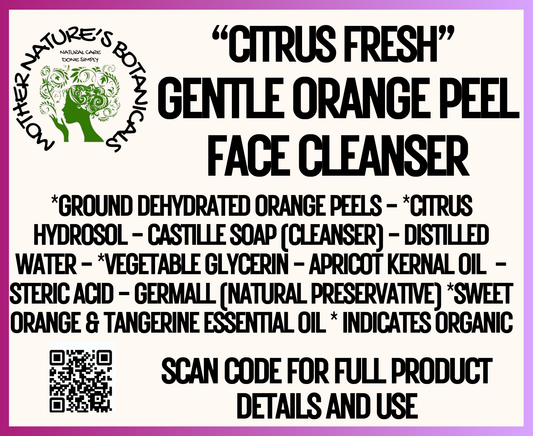 "Fresh Face" Citrus Fresh Gentle Orange Peel Face Cleanser