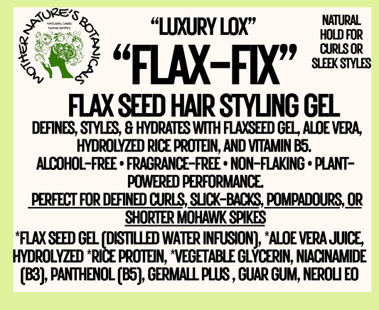 "Luxury Lox"  "FLAX-FIX" Flax Seed Styling Gel with Pro Vitamin B5 (Firmer Hold)