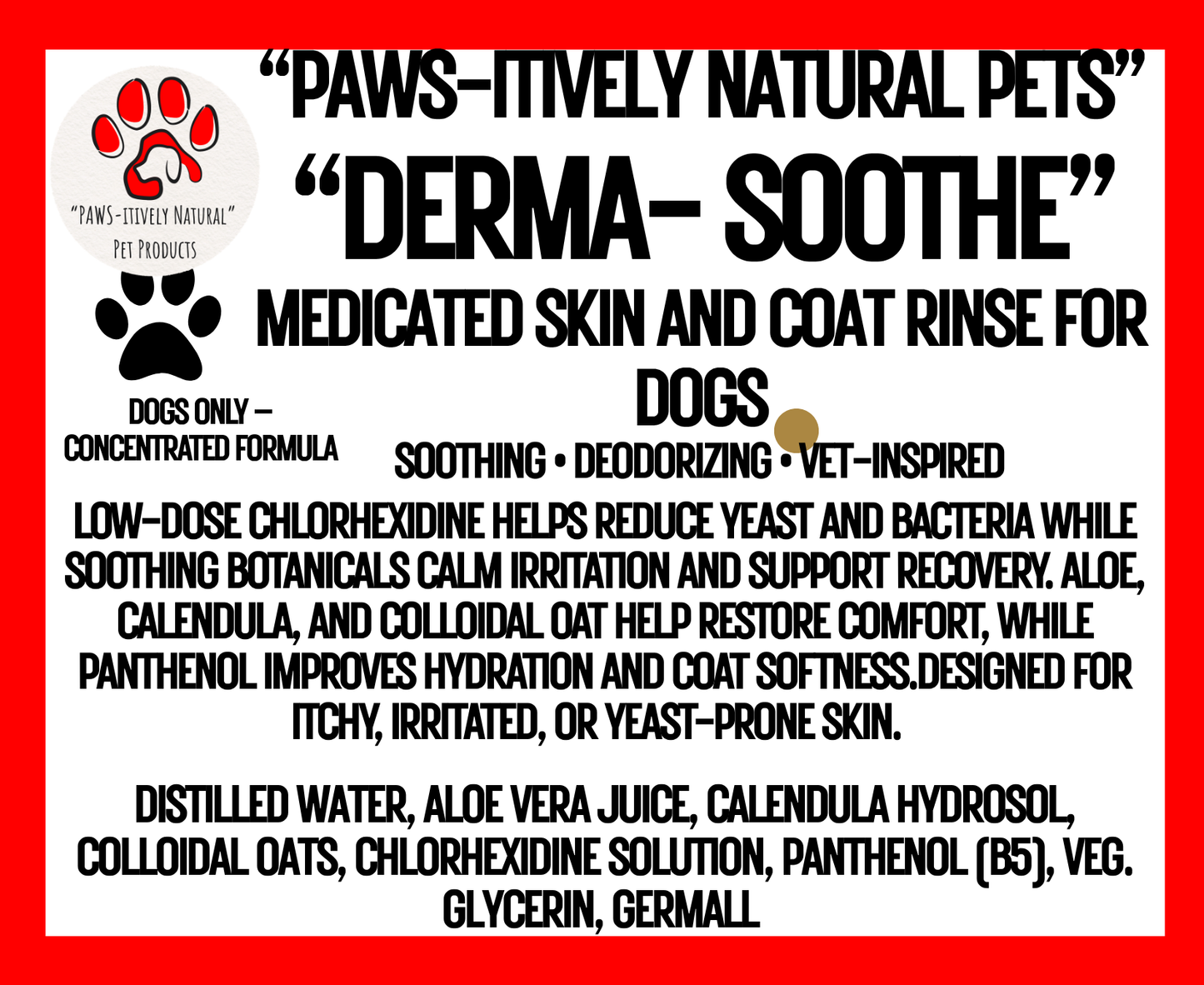 Derma-Soothe - Clinical Strength Skin and Coat Rinse for Dogs