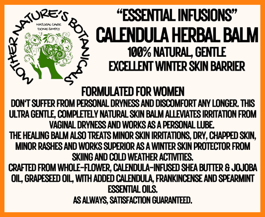 "Calendula Herbal Balm" Herbal Infused Healing Balm (designed for women's personal dryness)