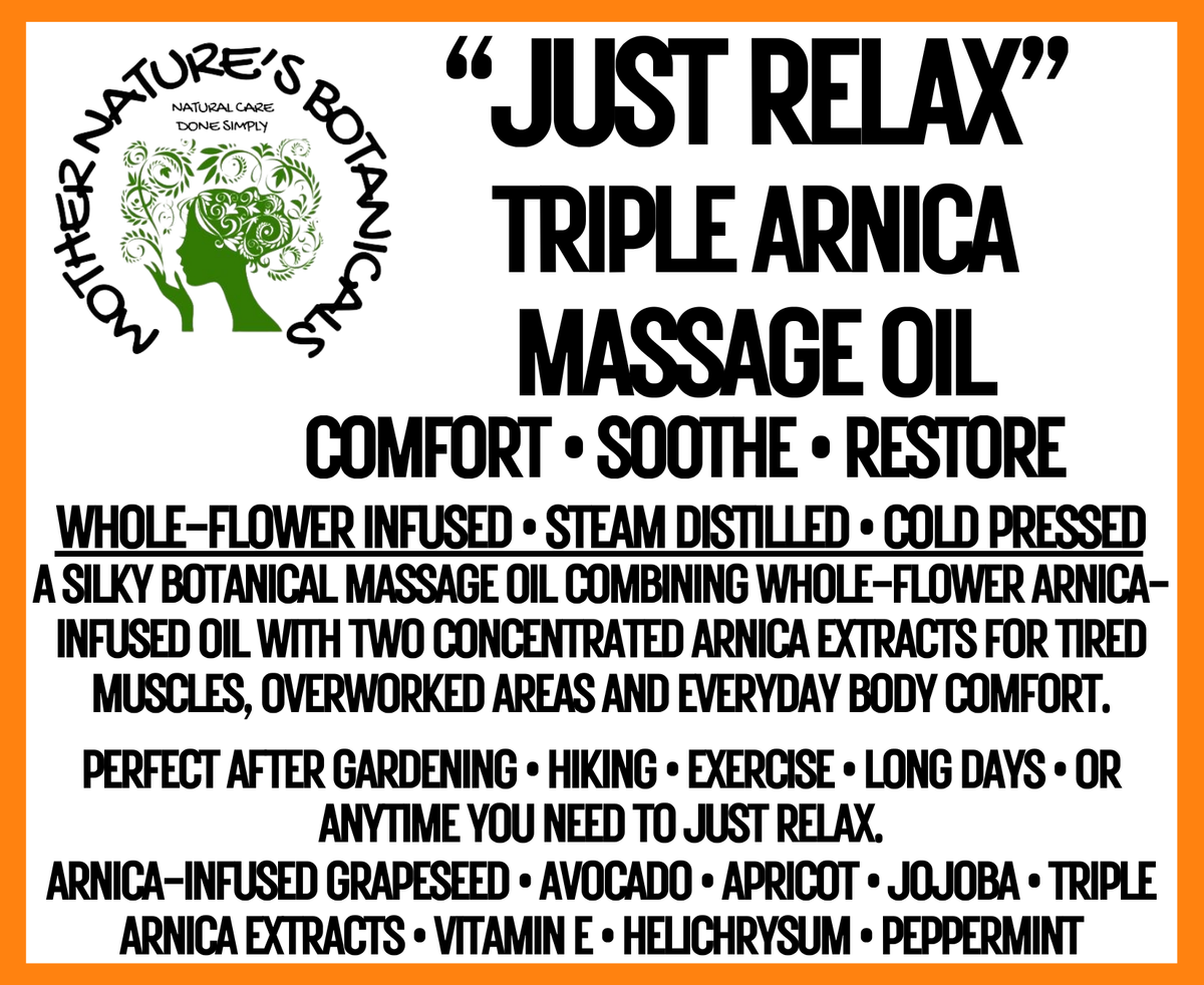 "Just Relax" Triple Arnica Massage & Body Oil - RELAX • SOOTHE • UNWIND
