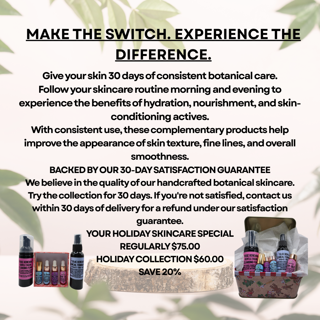 Holiday Special - THE BOTANICAL SKIN RENEWAL COLLECTION - Gift Set Special (30 Day Satisfaction Guarantee)