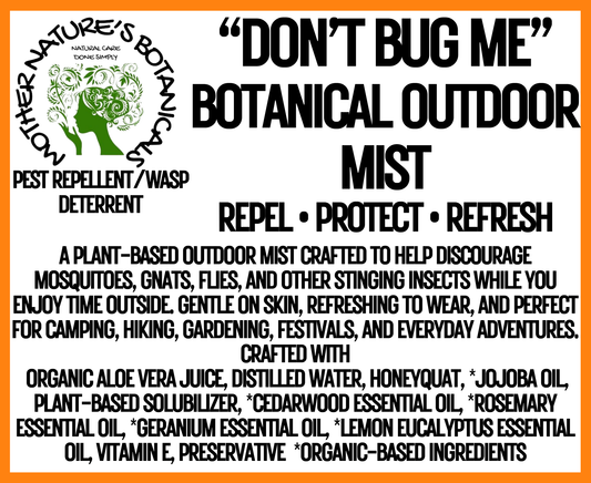 "DON'T BUG ME" Outdoor Botanical Spray - Repel • Protect • Enjoy