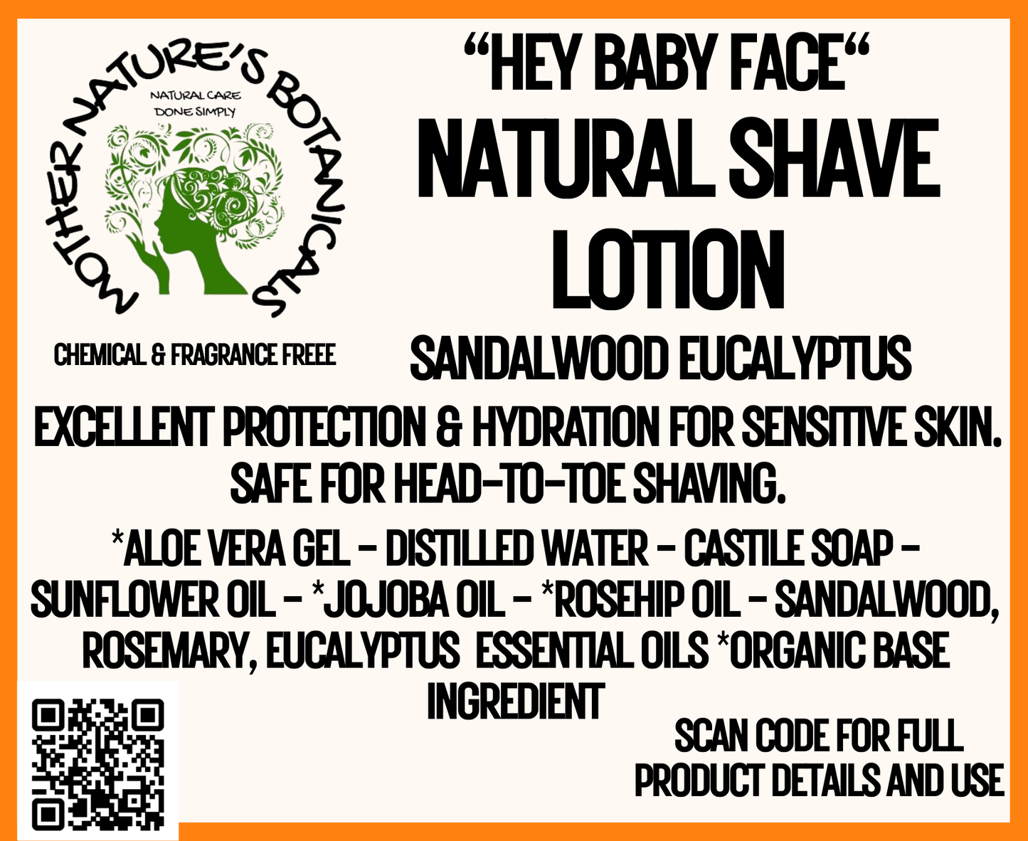 "Hey Baby Face" Whole Body Natural Shave Cream (for all shaving needs)- Sandalwood Eucalyptus (safe for head to toe shaving)