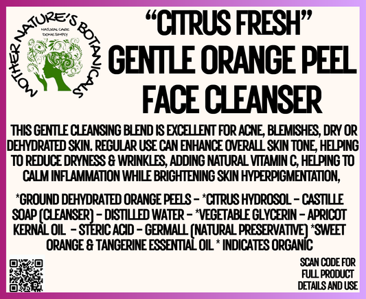 "Fresh Face" Citrus Fresh - Gentle, Vitamin C Orange Peel Face Wash