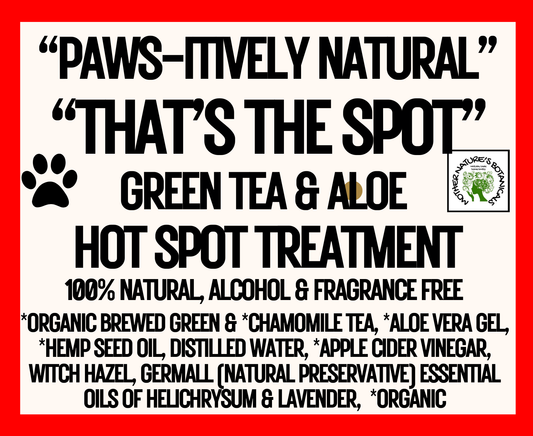 "PAWS-itively Natural" "That's the Spot" Organic Green Tea & Hemp Seed Oil Hotspot Potion for dogs and cats