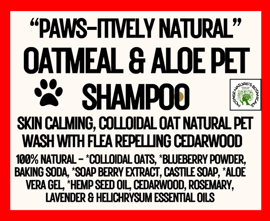 "PAWS-itively Natural" Woof Wash with Colloidal Oatmeal & Aloe All-Pet Shampoo (medicated or flea repelling)