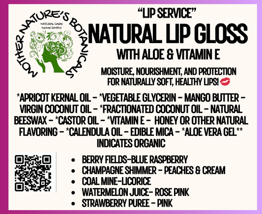 "Fresh Face" - "Lip Service" Tinted, Natural Lip Gloss with natural flavor (7 varieties)