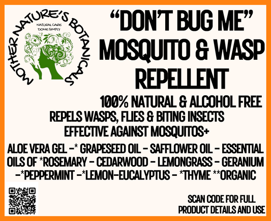 "Herbal Remedies" "DON'T BUG ME" 100% Natural Mosquito & Wasp Repellent