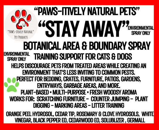 Stay Away -Botanical Area & Boundary Spray for Pets