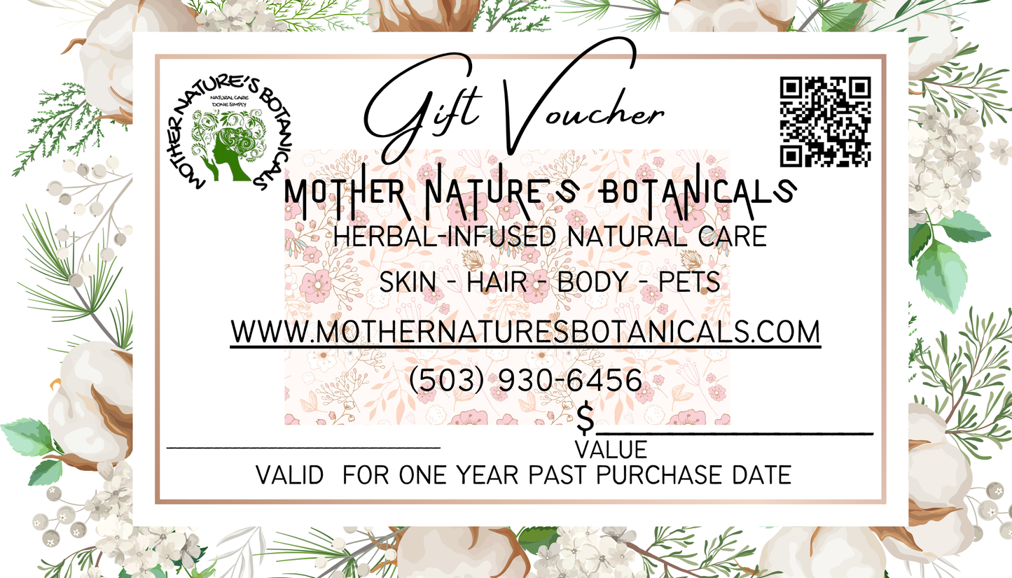 MOTHER NATURE'S BOTANICALS - NATURAL CARE GIFT CERTFICATE